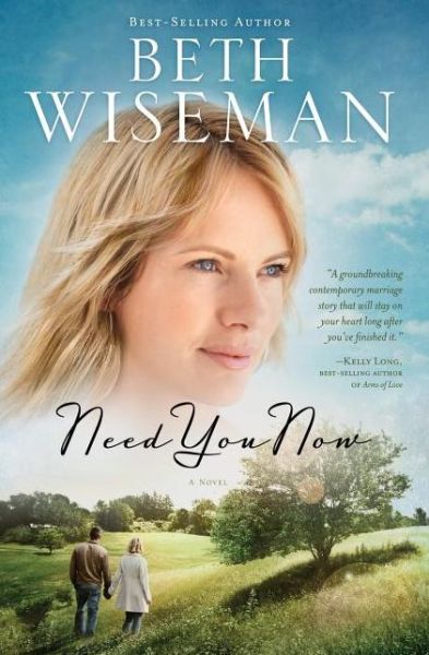 Cover for Beth Wiseman · Need You Now (Pocketbok) (2012)