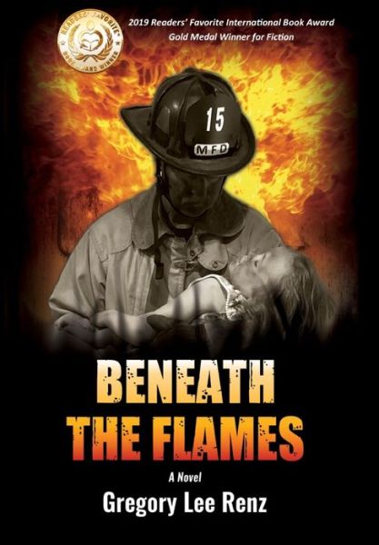 Cover for Gregory Lee Renz · Beneath the Flames (Hardcover Book) (2019)