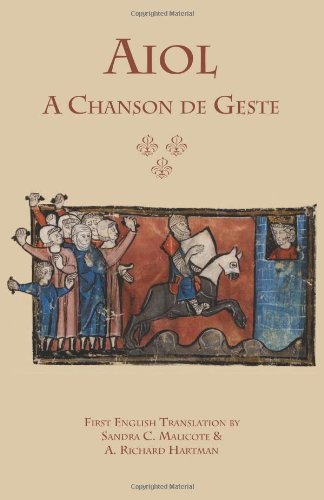 Cover for Anonymous · Aiol: a Chanson De Geste: First English Translation (Medieval and Renaissance Texts) (Paperback Book) (2014)