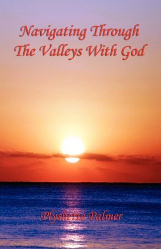 Cover for Plyshette Palmer · Navigating Through the Valleys with God (Paperback Book) (2011)