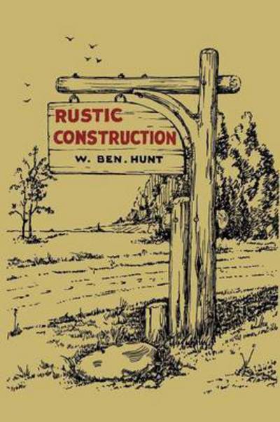 Cover for W Ben Hunt · Rustic Construction (Paperback Book) (2015)