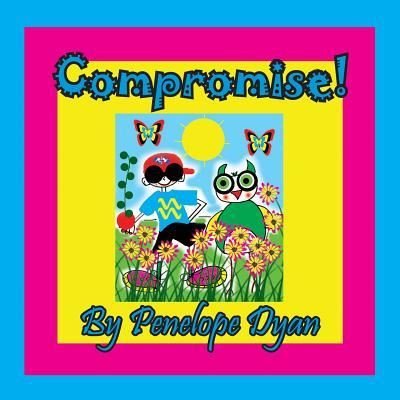 Cover for Penelope Dyan · Compromise! (Paperback Book) (2019)