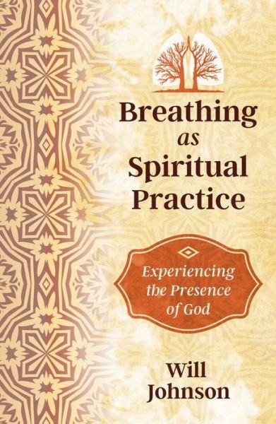 Cover for Will Johnson · Breathing as Spiritual Practice: Experiencing the Presence of God (Taschenbuch) (2019)