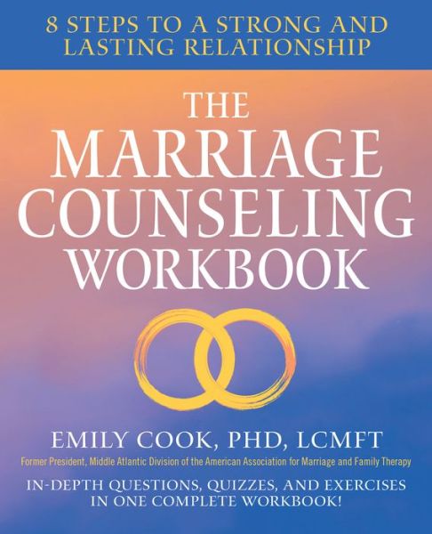 The Marriage Counseling Workbook - Emily Cook - Books - Althea Press - 9781623159870 - March 13, 2018