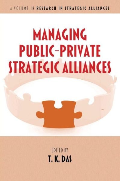 Cover for T K Das · Managing Public-private Strategic Alliances (Pocketbok) (2013)