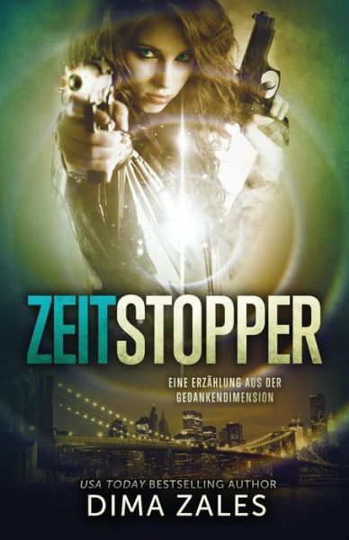 Cover for Anna Zaires · Zeitstopper (Eine Erzahlung Aus Der Gedankendimension) (Paperback Book) (2015)