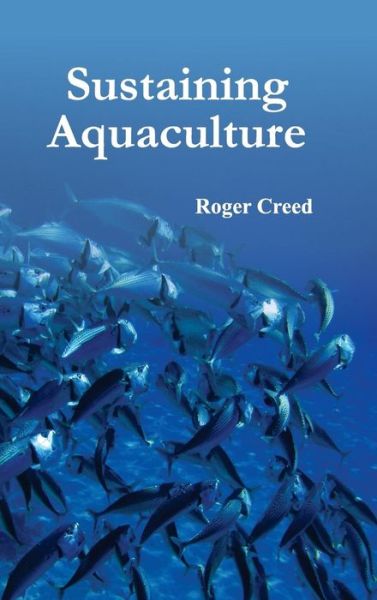 Cover for Roger Creed · Sustaining Aquaculture (Inbunden Bok) (2015)