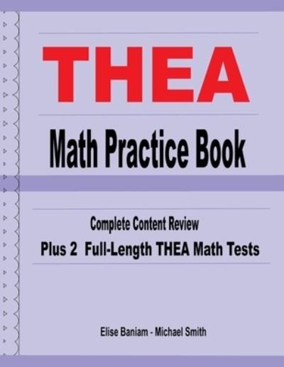 Cover for Michael Smith · THEA Math Practice Book: Complete Content Review Plus 2 Full-length THEA Math Tests (Paperback Book) (2021)