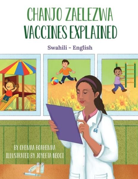 Cover for Ohemaa Boahemaa · Vaccines Explained (Swahili - English): Chanjo Zaelezwa - Language Lizard Bilingual Explore (Taschenbuch) (2021)