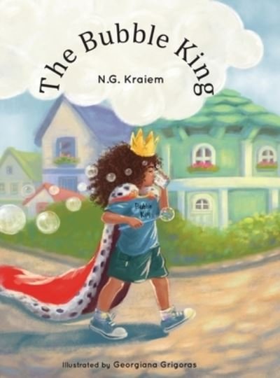 Cover for N G Kraiem · The Bubble King (Hardcover bog) (2021)