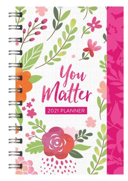 Cover for Compiled by Compiled by Barbour Staff · 2021 Planner You Matter (Book) (2020)