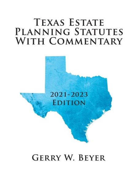 Cover for Gerry W Beyer · Texas Estate Planning Statutes with Commentary (Paperback Book) (2021)