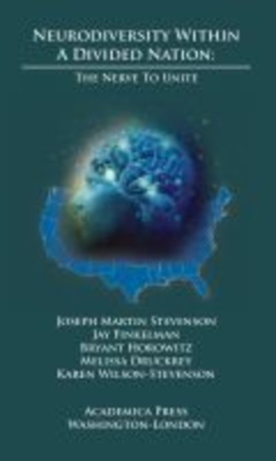 Cover for Joseph Martin Stevenson · Neurodiversity Within A Divided Nation: The Nerve to Unite (Hardcover Book) (2019)