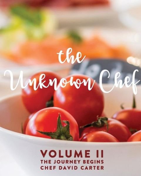 Cover for David Carter · The Unknown Chef Volume 2 The Journey Begins (Paperback Book) (2018)