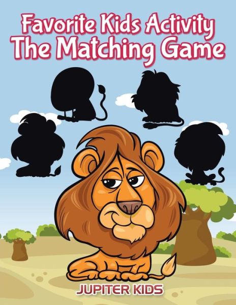 Cover for Jupiter Kids · Favorite Kids Activity - The Matching Game (Paperback Book) (2017)