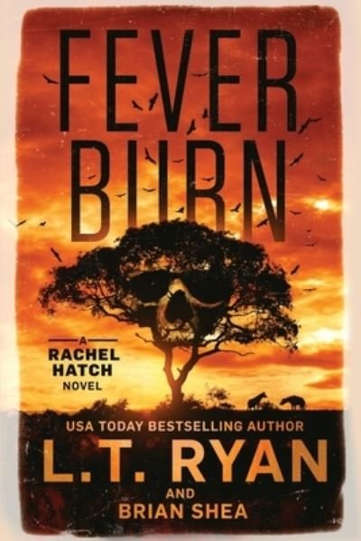 Cover for L. T. Ryan · Fever Burn (Book) (2020)