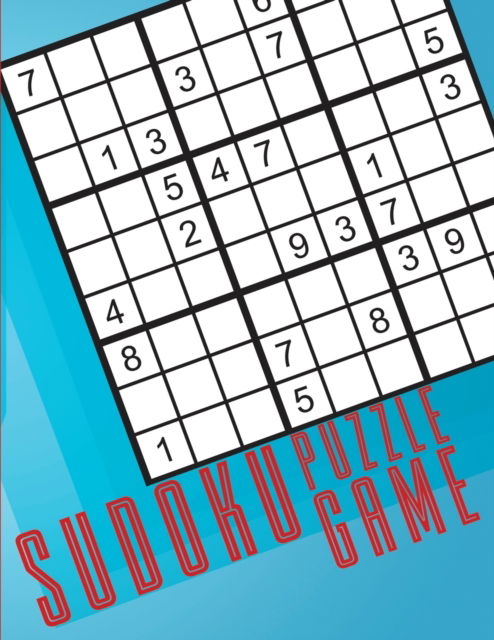 Sudoku Puzzle Game - Relax and Solve Sudoku Puzzle Book (Including Instructions) - Copertina Ink - Bøker - Independently Published - 9781692980870 - 13. september 2019