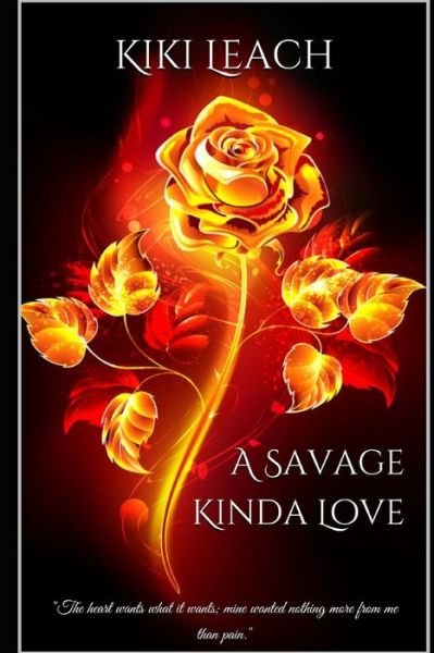 Cover for Kiki Leach · A Savage Kinda Love (Pocketbok) (2019)