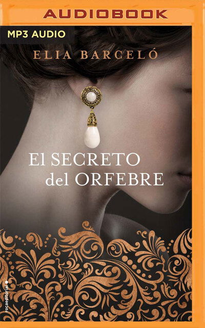 Cover for Elia Barceló · El secreto del orfebre (CD) (2020)