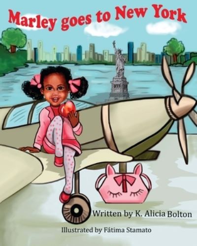 Cover for K Alicia Bolton · Marley Goes to New York (Paperback Book) (2018)