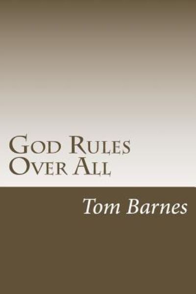 Cover for Tom Barnes · God Rules Over All (Taschenbuch) (2018)