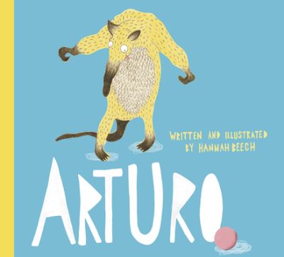 Cover for Hannah Beech · Arturo (Hardcover Book) (2020)