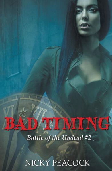 Cover for Nicky Peacock · Bad Timing (Paperback Book) (2016)