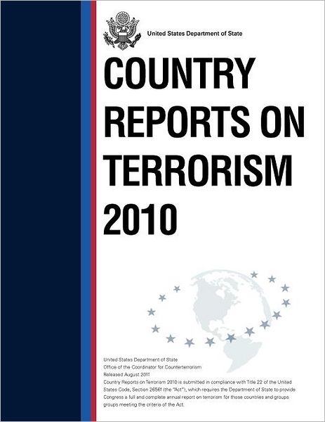 Cover for United States Department of State · Country Reports on Terrorism 2010 (Paperback Book) (2011)