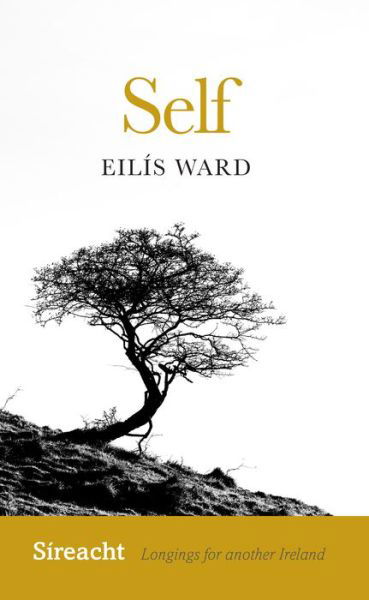 Cover for Eilis Ward · Self - Sireacht (Paperback Book) (2021)