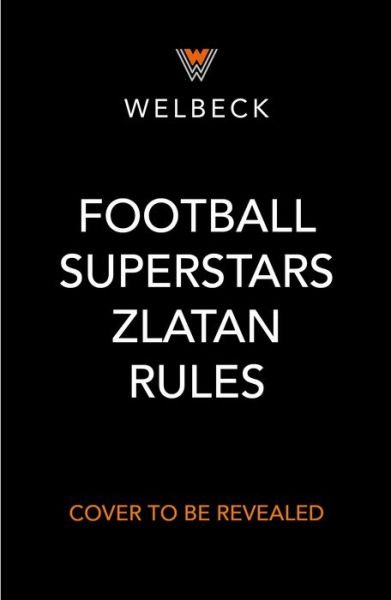 Cover for Simon Mugford · Football Superstars: Zlatan Rules - Football Superstars (Paperback Book) (2022)