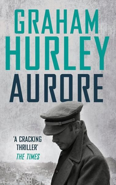 Cover for Graham Hurley · Aurore - Spoils of War (Paperback Book) (2018)