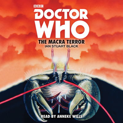 Cover for Ian Stuart Black · Doctor Who: The Macra Terror: 2nd Doctor Novelisation (Audiobook (CD)) [Unabridged edition] (2016)