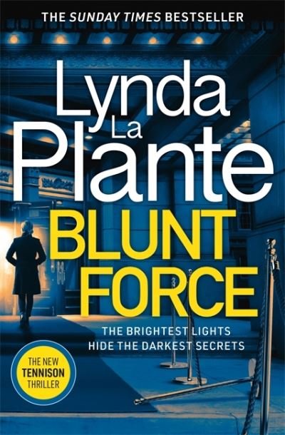 Cover for Lynda La Plante · Blunt Force: The Sunday Times bestselling crime thriller (Paperback Bog) (2021)