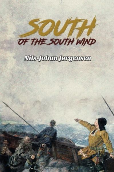 Cover for Nils-johan Jorgensen · South of the South Wind (Paperback Bog) (2017)