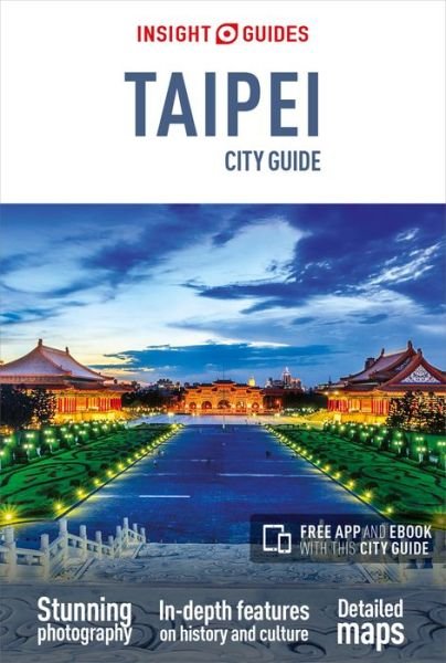 Cover for Insight Guides Travel Guide · Insight Guides City Guide Taipei (Travel Guide with Free eBook) - Insight Guides City Guides (Paperback Bog) [4 Revised edition] (2019)