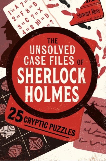 Cover for Stewart Ross · The Unsolved Case Files of Sherlock Holmes: 25 Cryptic Puzzles (Paperback Book) (2023)