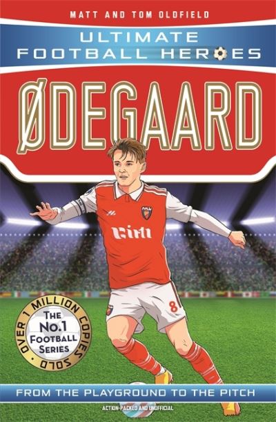 Cover for Oldfield, Matt &amp; Tom · Ødegaard (Ultimate Football Heroes - the No.1 football series): Collect them all! (Paperback Book) (2023)