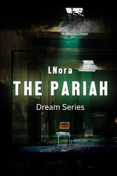 Cover for Lnora · The Pariah Dream Series (Paperback Bog) (2018)