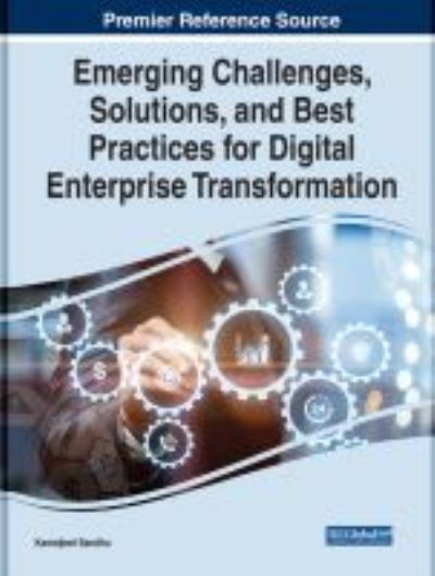 Cover for Kamaljeet Sandhu · Emerging Challenges, Solutions, and Best Practices for Digital Enterprise Transformation (Hardcover Book) (2021)