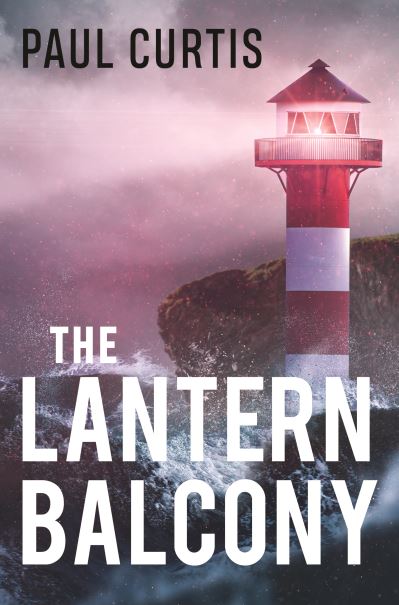 Cover for Paul Curtis · The Lantern Balcony (Paperback Book) (2021)