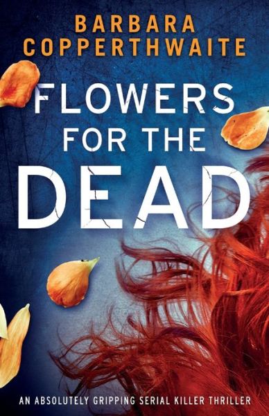 Cover for Barbara Copperthwaite · Flowers for the Dead (Pocketbok) (2020)