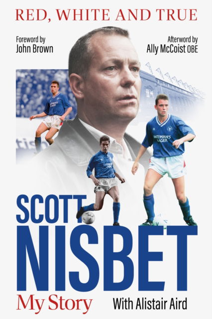 Cover for Scott Nisbet · Red, White and True: The Scott Nisbet Story (Hardcover Book) (2025)