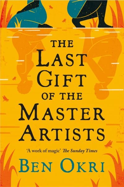 Cover for Ben Okri · The Last Gift of the Master Artists (Paperback Bog) (2023)