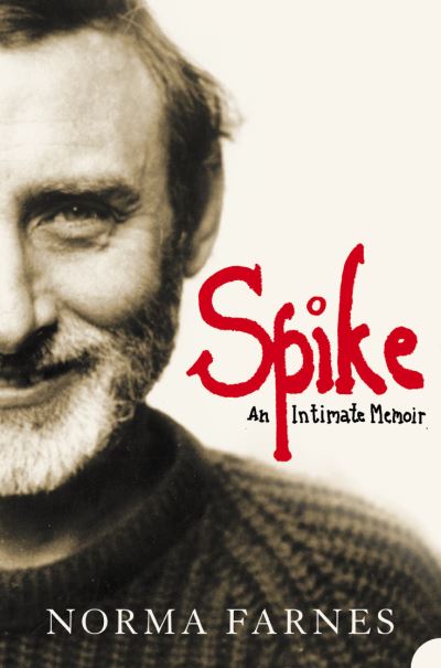 Cover for Norma Farnes · Spike: An Intimate Memoir (Paperback Book) (2004)