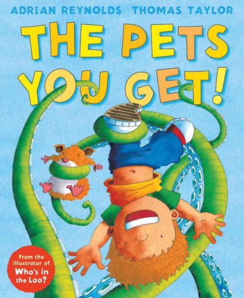 Cover for Thomas Taylor · The Pets You Get! (Taschenbuch) (2013)