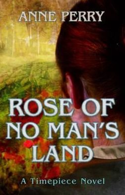 Cover for Anne Perry · Rose of No Man's Land (Taschenbuch) (2011)