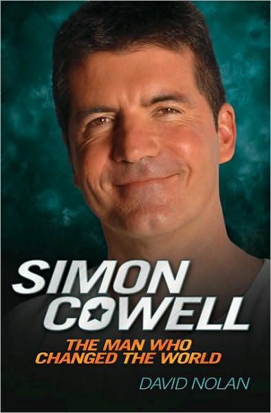 Cover for David Nolan · Simon Cowell: The Man Who Changed the World (Paperback Book) (2010)