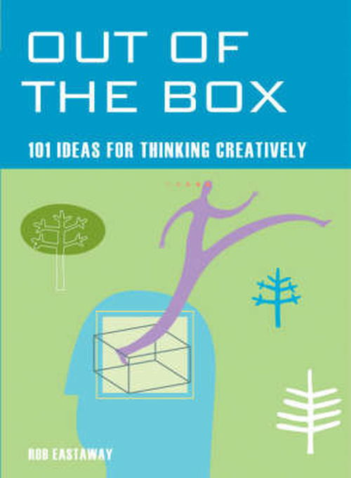 Out of the Box - Mind Zone S. - Rob Eastaway - Książki - Watkins Media - 9781844833870 - 17 maja 2007