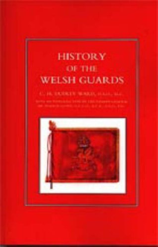 Cover for By  C.h.dudley Ward · History of the Welsh Guards (Hardcover bog) (2006)