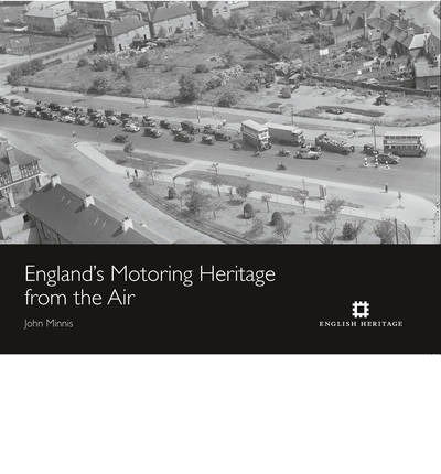 Cover for John Minnis · England's Motoring Heritage from the Air (Hardcover Book) (2014)